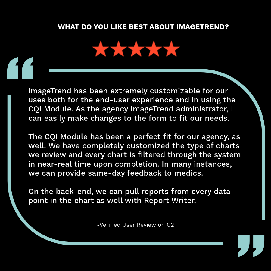 A graphic featuring a five-star rating and a user testimonial praising ImageTrend's customizability, CQI Module, data reporting, and ability to provide real-time feedback to medics.