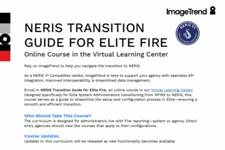 Screenshot of a webpage titled "NERIS Transition Guide for Elite Fire" describing an online course for agency transition to NERIS, with details on course purpose, eligibility, and updates.