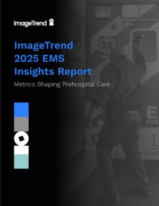 A person opens the back door of an ambulance; text reads "ImageTrend 2025 EMS Insights Report: Metrics Shaping Prehospital Care.