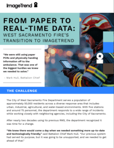 A flyer titled "From Paper to Real-Time Data: West Sacramento Fire's Transition to ImageTrend" features a quote from Battalion Chief Mark Hull and describes the department's data challenges.