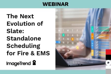 A webinar promo for “The Next Evolution of Slate: Standalone Scheduling for Fire & EMS” by ImageTrend, featuring a person using a laptop with digital calendar graphics.